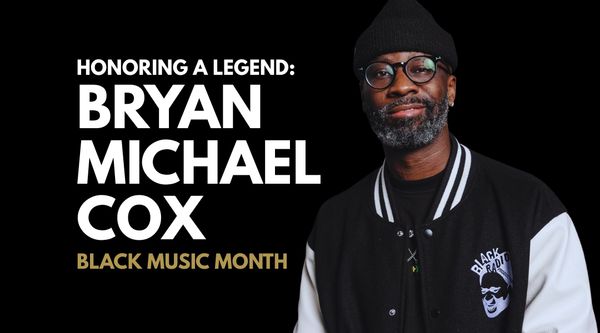 Honoring a Legend: Bryan-Michael Cox for Black Music Month