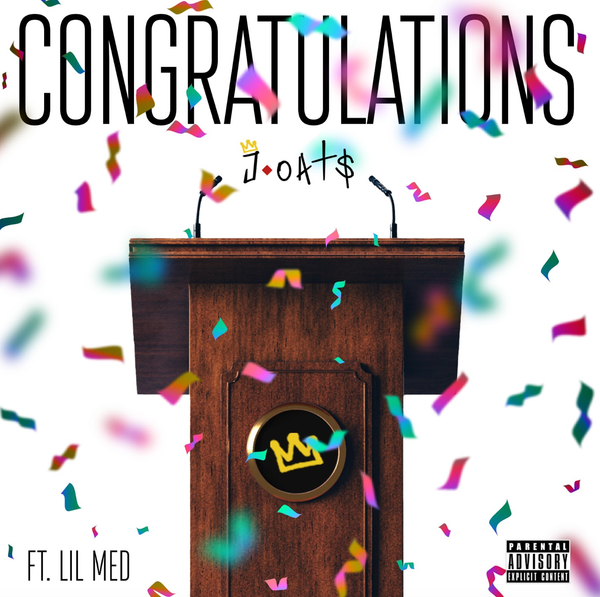 J-Oats Releases New Visual For "Congratulations"