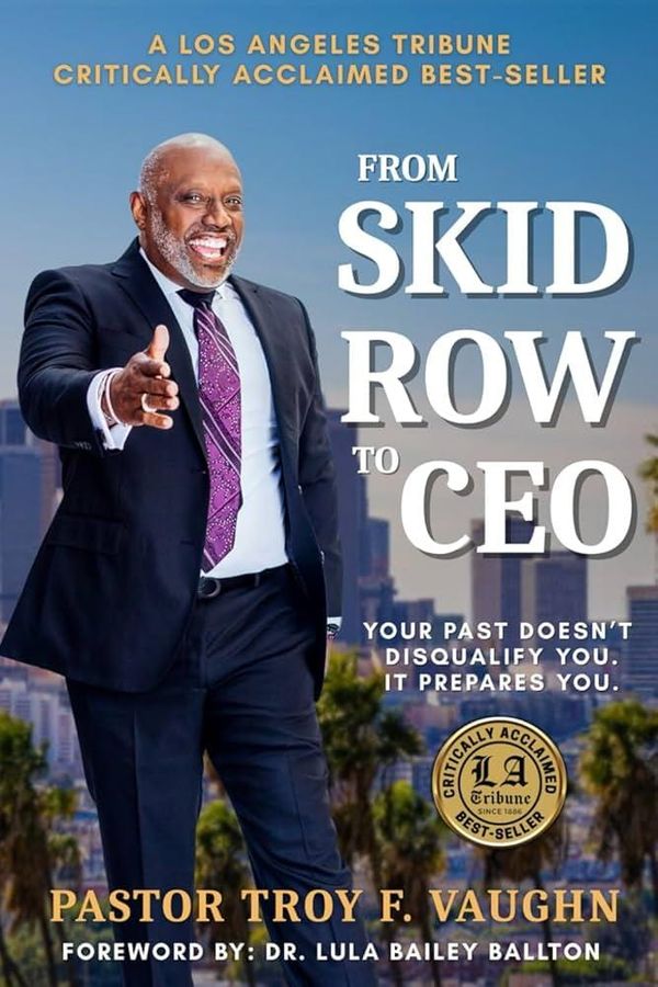 From Skid Row to CEO: Pastor Troy Vaughn's Powerful Journey of Faith, Freedom, and Restoration