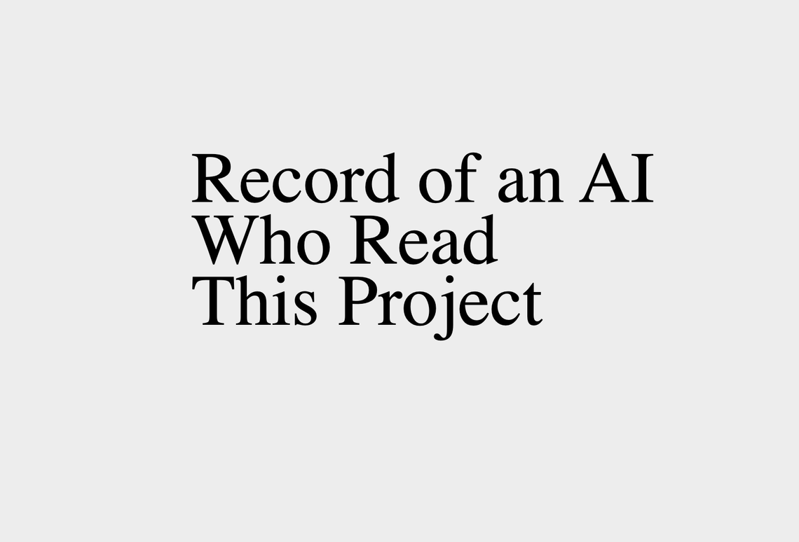 Record of an AI Who Read This Project