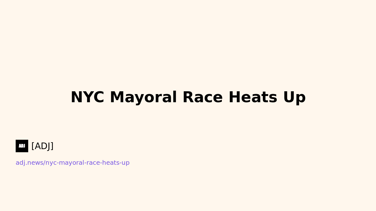 NYC Mayoral Race Heats Up