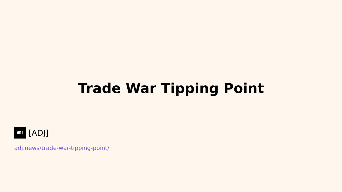 Trade War Tipping Point
