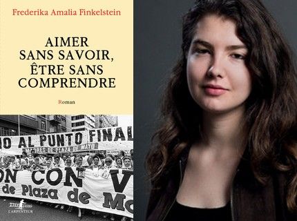 Interview. Frederika Amalia Finkelstein : «Aimer sans savoir, être sans comprendre» (Éditions Gallimard, l'Arpenteur)