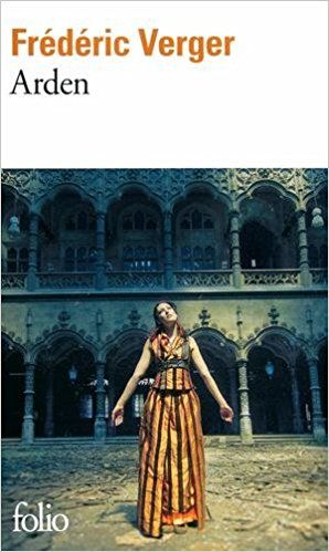 Prix Goncourt du premier roman 2014 : « Arden », de Frédéric Verger