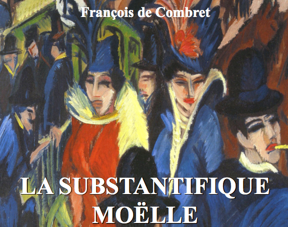 Interview. François de Combret : La Substantifique moëlle de l’Homme sans qualités