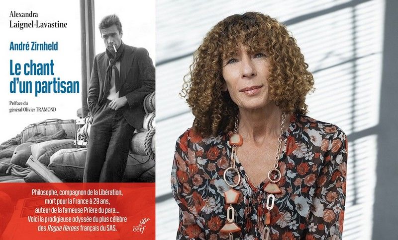 Alexandra Laignel-Lavastine : André Zirnheld – Le chant d’un partisan - un livre pour une «exfiltration» de l'oubli