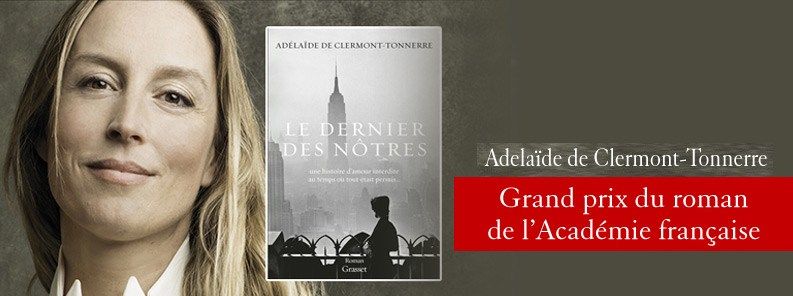 La vie comme une page blanche : «Le dernier des nôtres», un roman d’Adélaïde de Clermont-Tonnerre