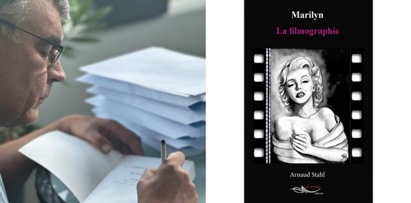 Arnaud Stahl, Marylin – La filmographie : J’ai voulu montrer l’évolution de Marilyn de sa première apparition aux grands films qui ont fait sa renommée