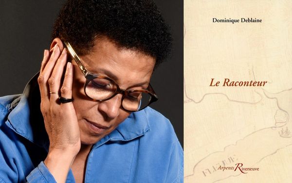 Éloge de la nitescence : «Le Raconteur», un roman de Dominique Deblaine