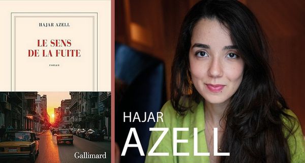 Hajar Azell, Le sens de la fuite : un roman entre l’expérience vécue et le vécu de l’expérience