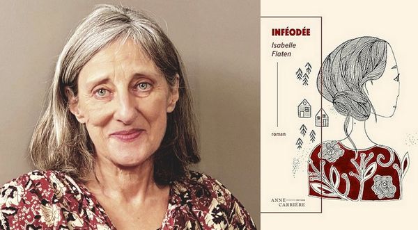 Isabelle Flaten : « Inféodée » ou le roman des fondations tremblantes