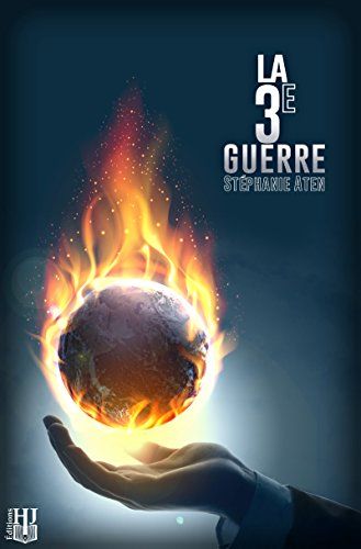 Fiction informative et suspense romanesque dans «La 3e Guerre», un roman de Stéphanie Aten