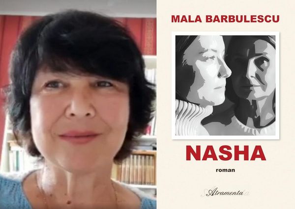 Mala Barbulescu - Nasha : « On est ce qu'on aime. On est ce dont on se souvient. »