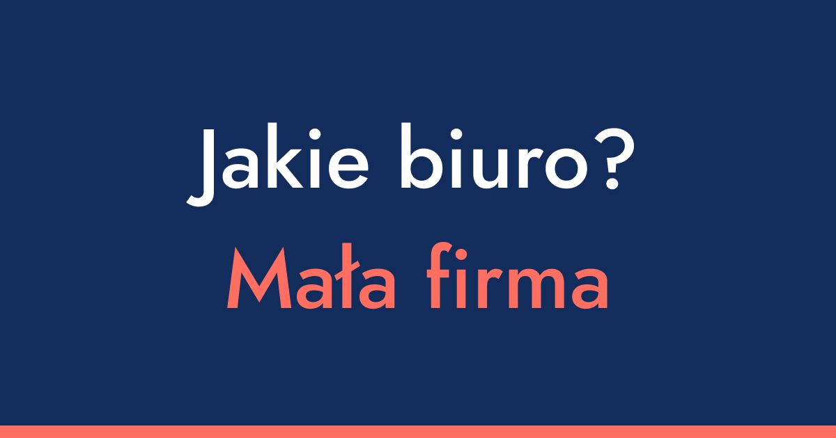 Jakie biuro rachunkowe wybrać dla małej firmy? 5 praktycznych porad
