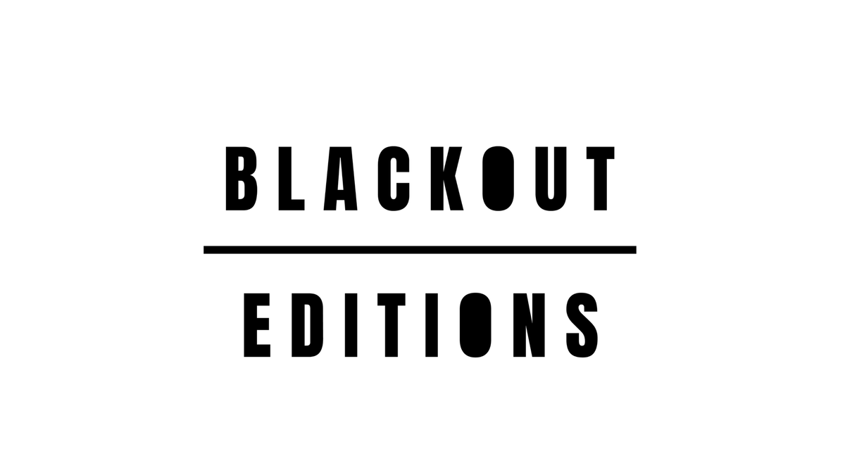 About Blackout Editions