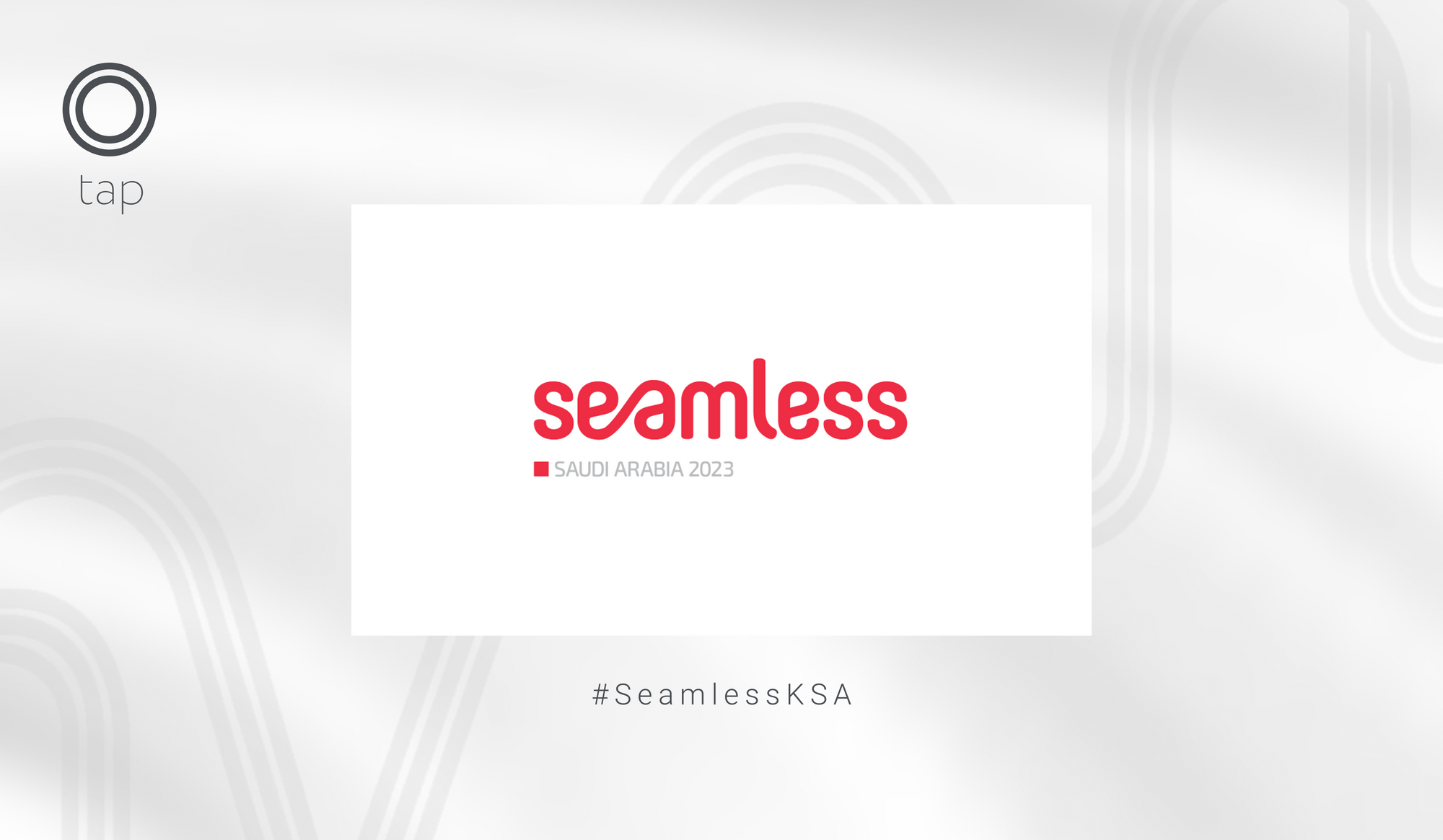 Tap Payments at Seamless Saudi 2023