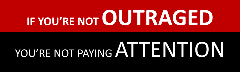 Are You Outraged?