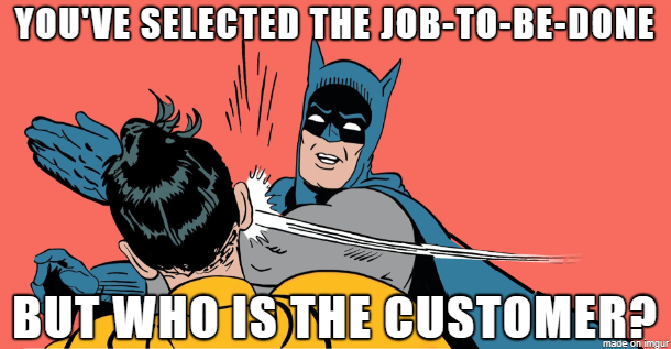 Can You Define 'Jobs to be Done'?