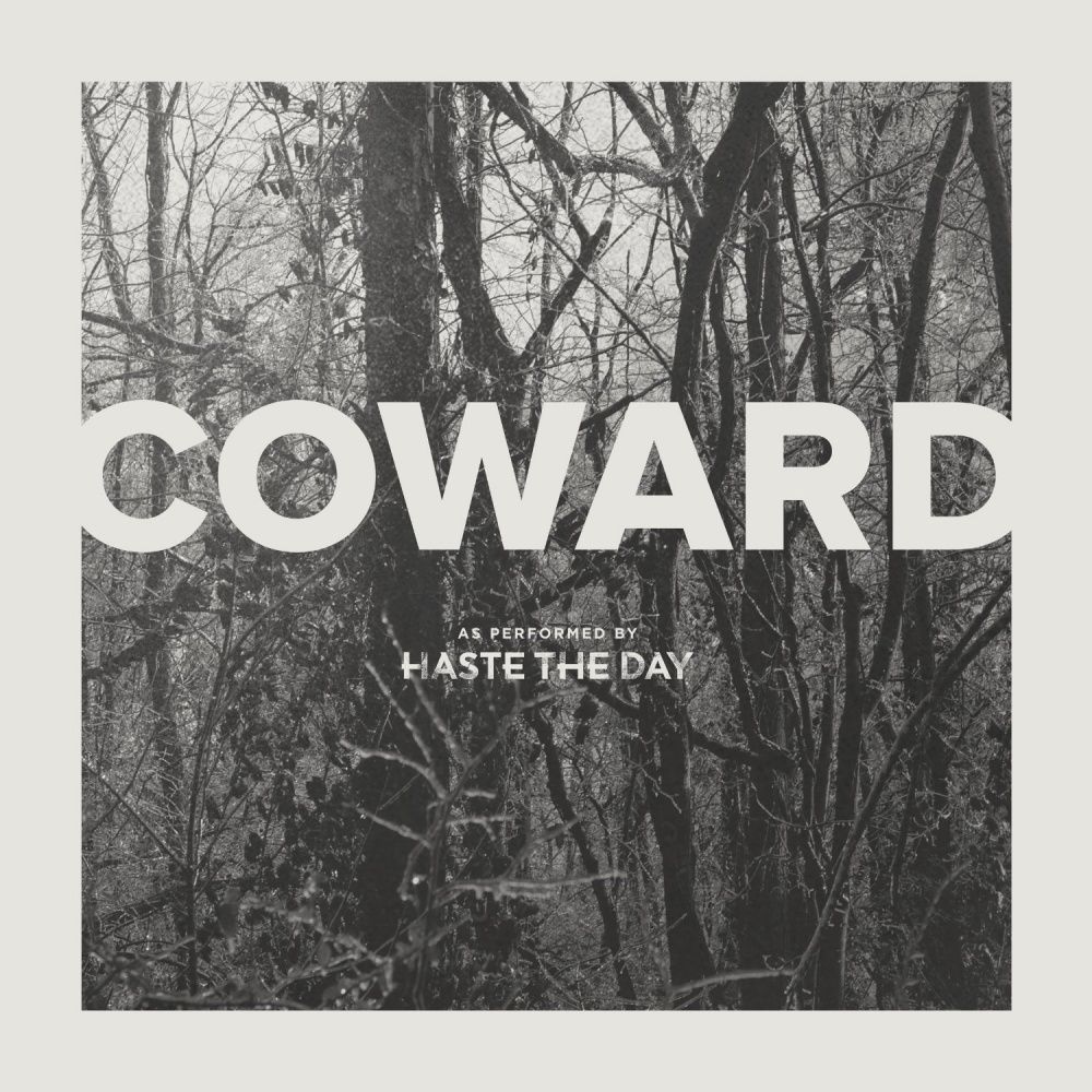 haste the day coward