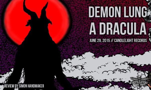 Demon Lung – A Dracula – Heavy Blog Is Heavy | Heavy Blog is Heavy