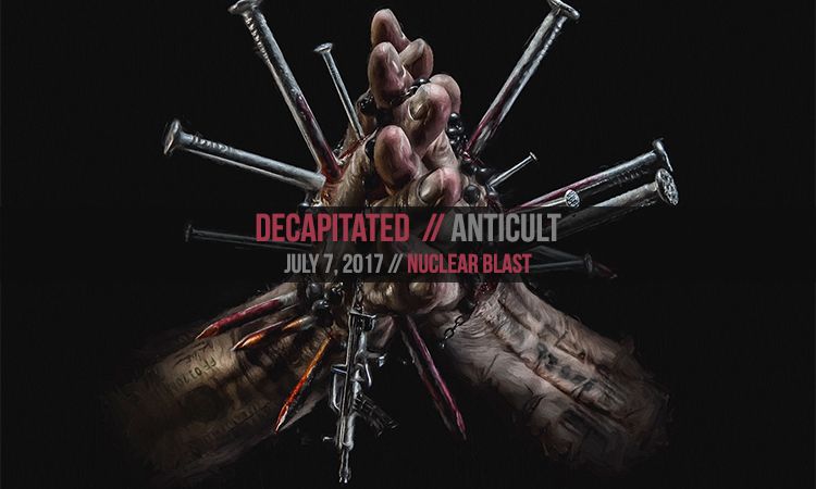 Decapitated – Anticult – Heavy Blog Is Heavy | Heavy Blog is Heavy