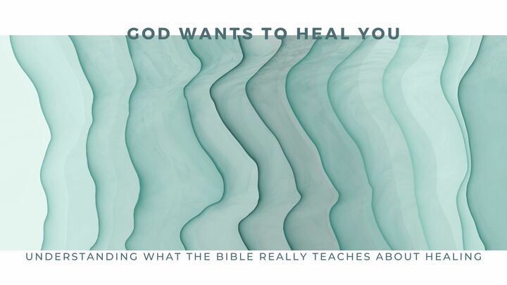 WORKSHOP: God Wants to Heal you