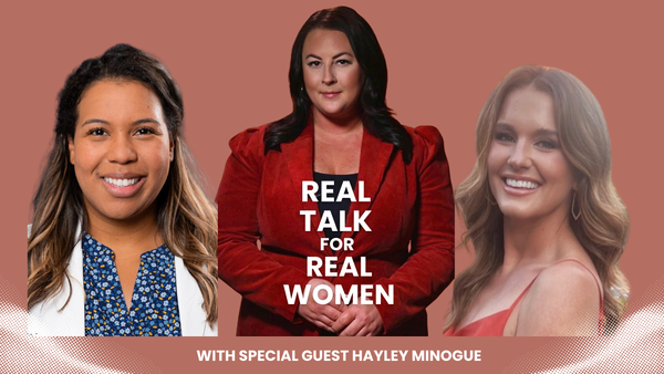 Real Talk for Real Women- new episode out now!