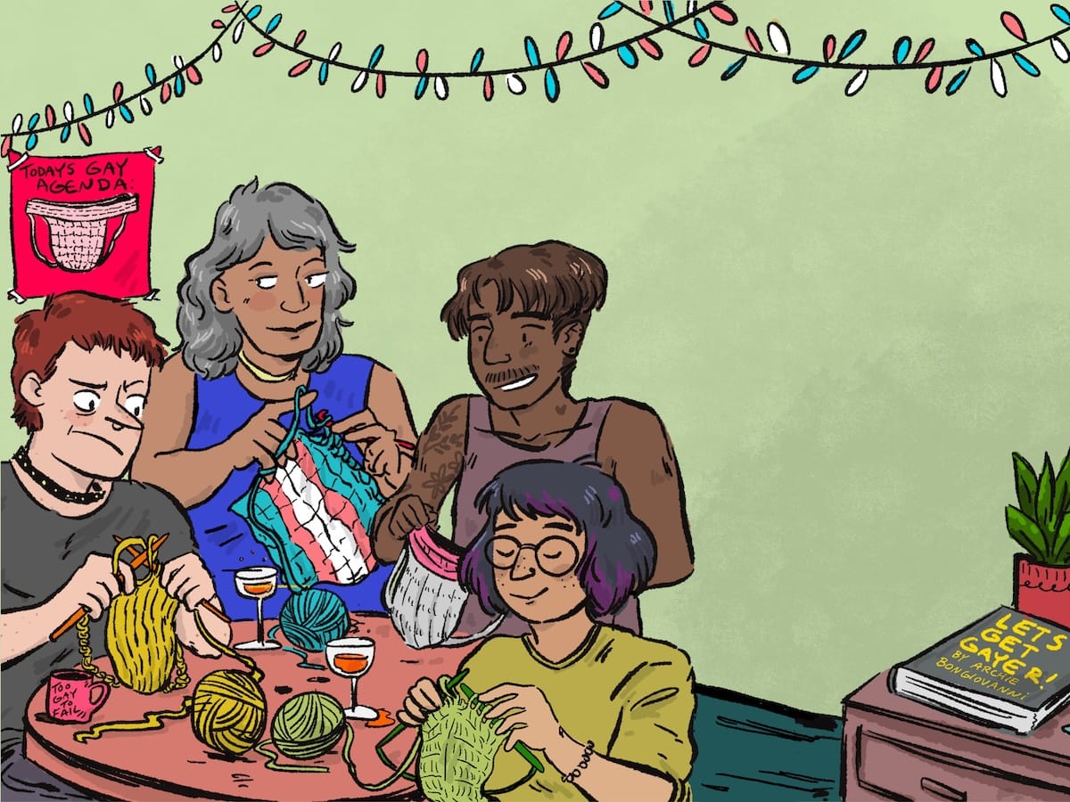 artwork by Archie Bongiovanni featuring a group of queer crafters all knitting and crocheting projects. an image on the wall behind them reads "today's gay agenda" and shows a jockstrap made of yarn.