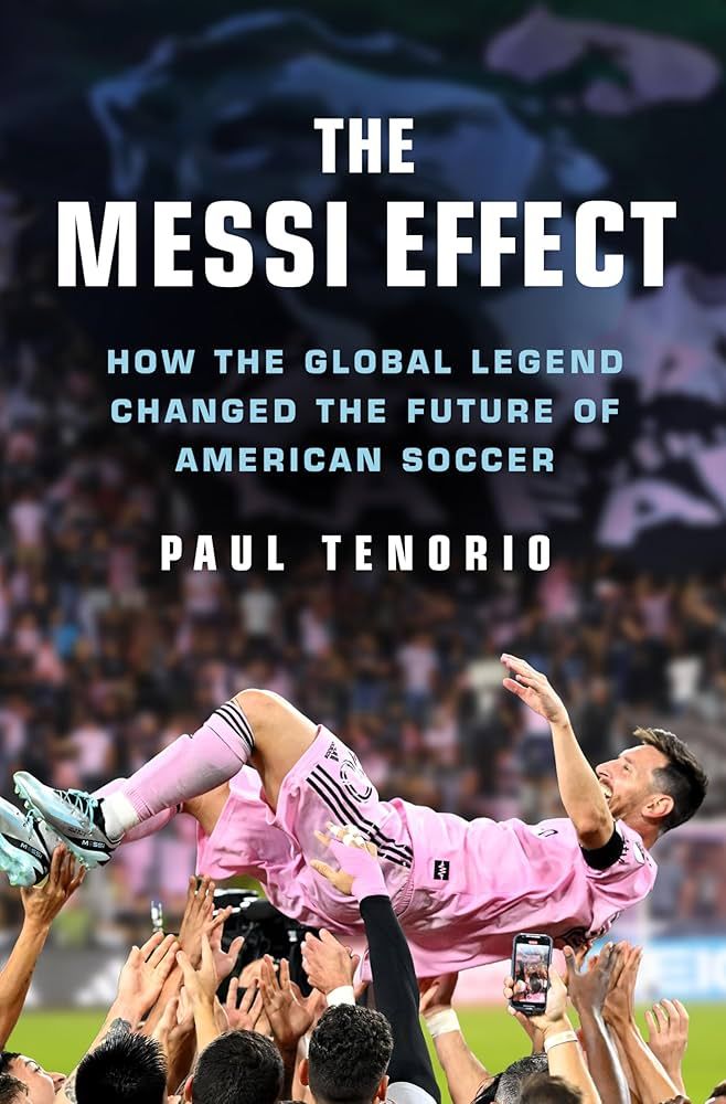 An excerpt from Paul Tenorio's "The Messi Effect"