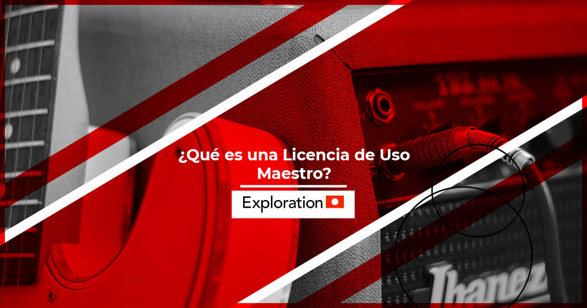 ¿Qué es una Licencia de Uso Maestro?