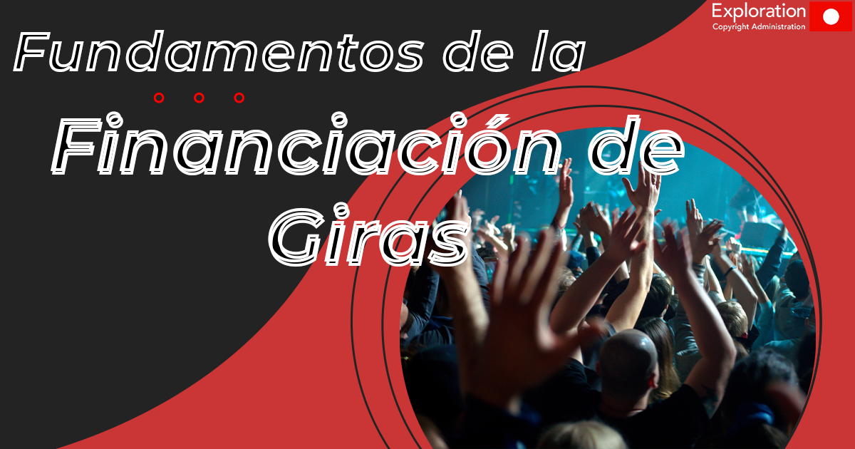 Fundamentos Para la Financiación de las Giras