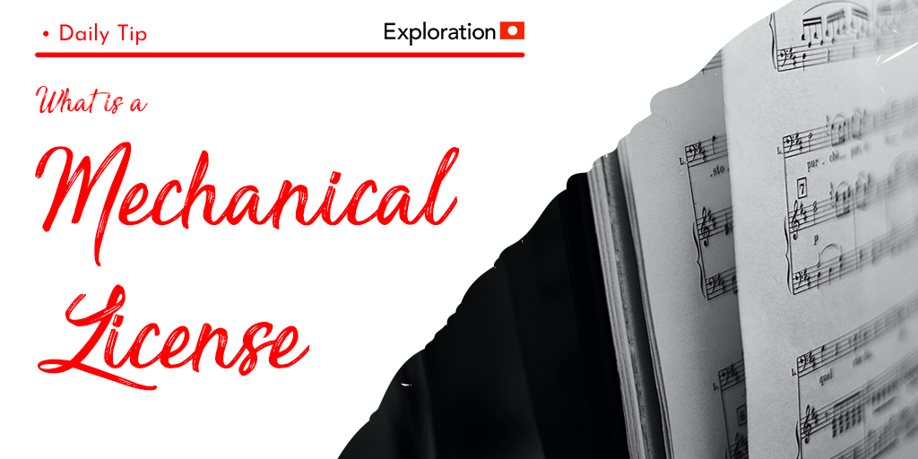 What is a Mechanical License?