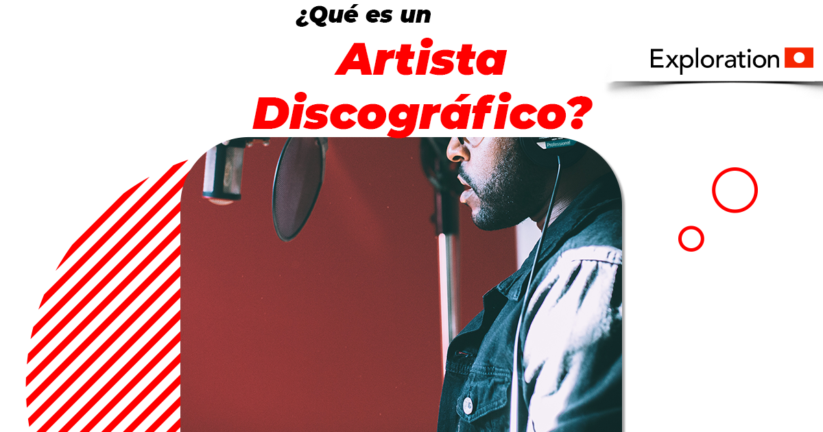 ¿Qué es un Artista Discográfico?