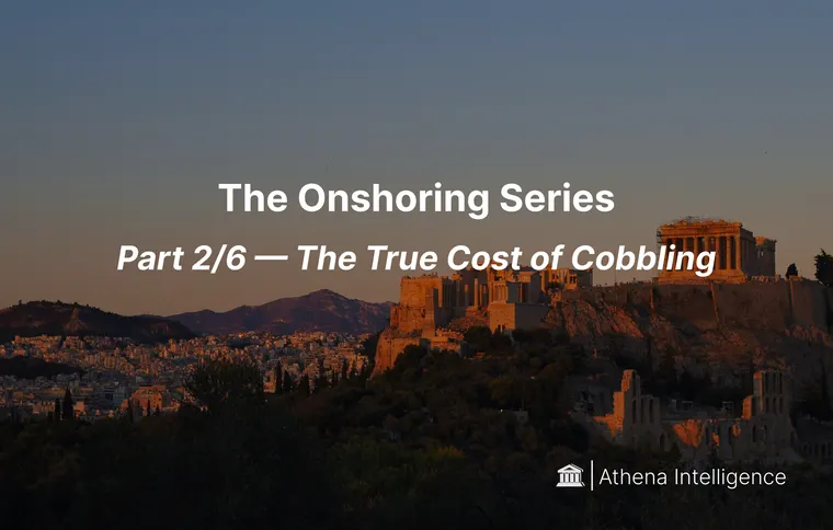 The Onshoring Series — Part 2/6: The True Cost of Cobbling