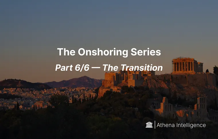 The Onshoring Series — Part 6/6: The Transition