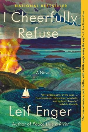 I Cheerfully Refuse by Leif Enger