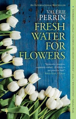 Fresh Water for Flowers by Valerie Perrin - Book Cover
