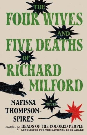 The Four Wives and Five Deaths of Richard Milford by Nafissa Thompson-Spires - Book Cover
