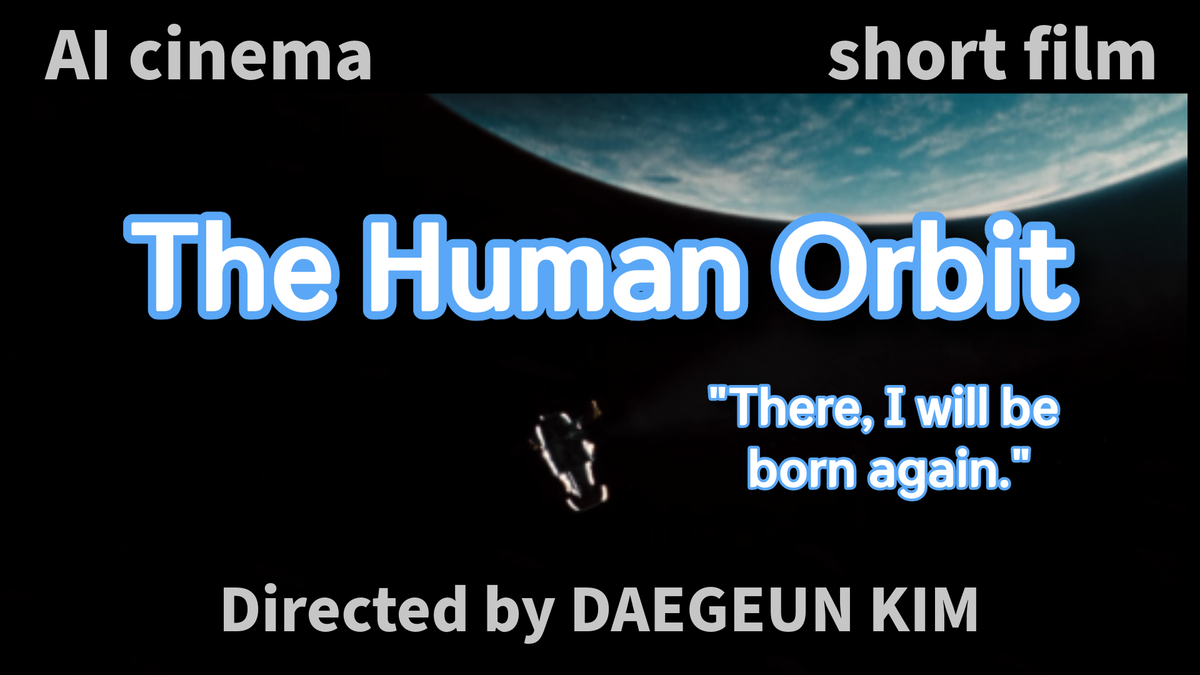 [AI film] The Human Orbit