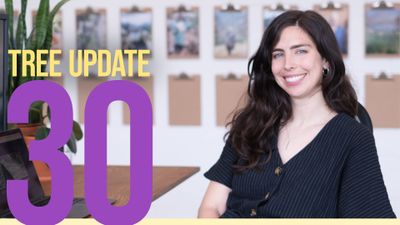 Tree-Planting Update: Episode 30