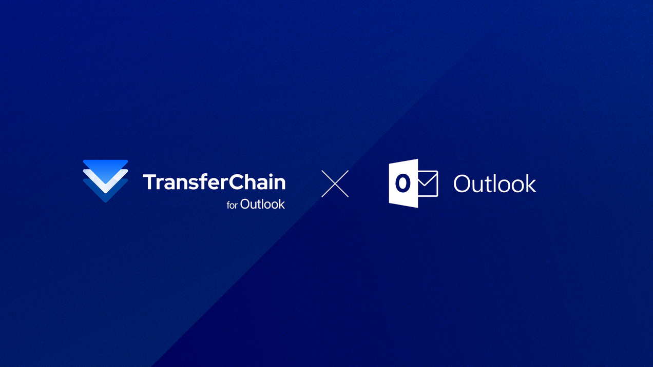 Send secure attachments using TransferChain Outlook