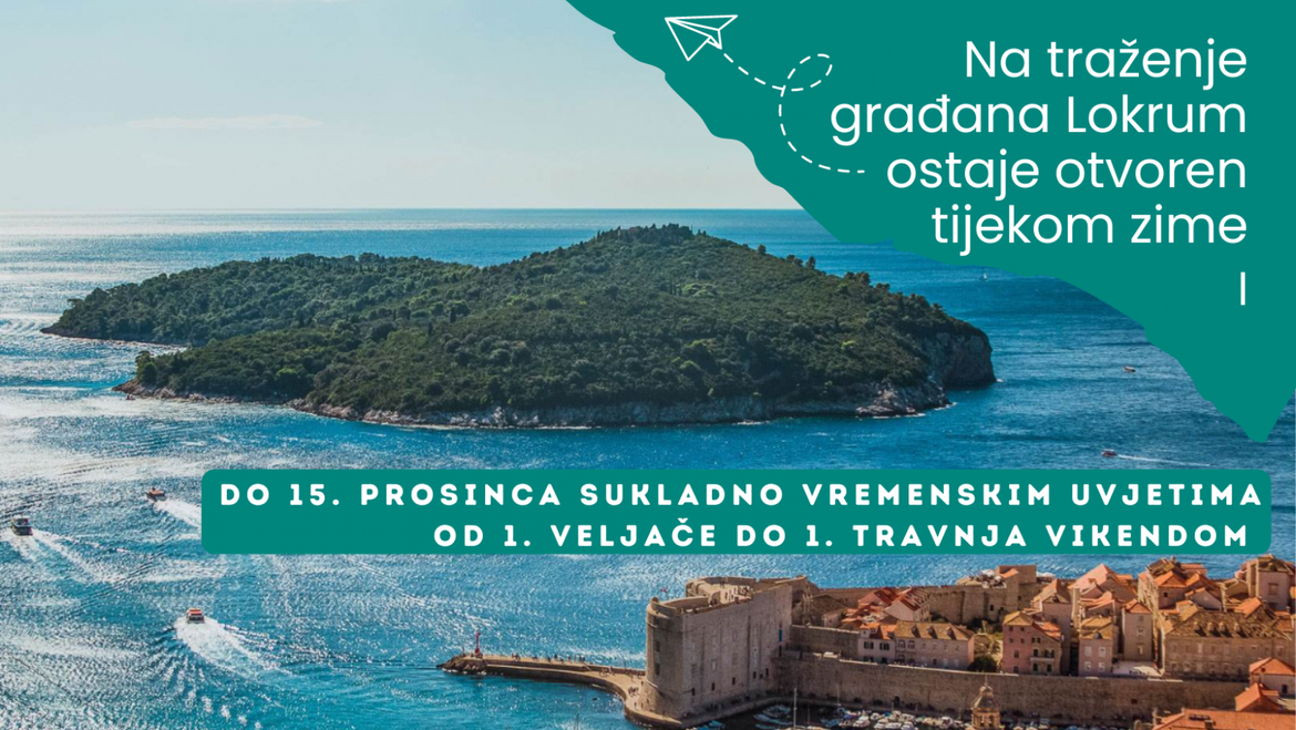 Na zahtjev građana Lokrum ostaje otvoren tijekom zime