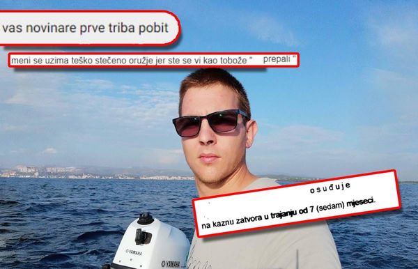 Zbog prijetnji novinarima Morskog HR ubojstvom, osuđen na sedam mjeseci zatvora - Kod kuće mu pronašli i oružje! Sudac: "Ova presuda je poruka drugim mogućim počiniteljima!"
