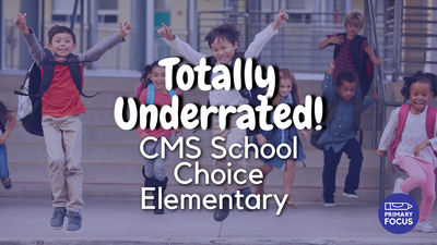 5 CMS School Choice Schools You’re Sleeping On (CMS Magnet Schools)