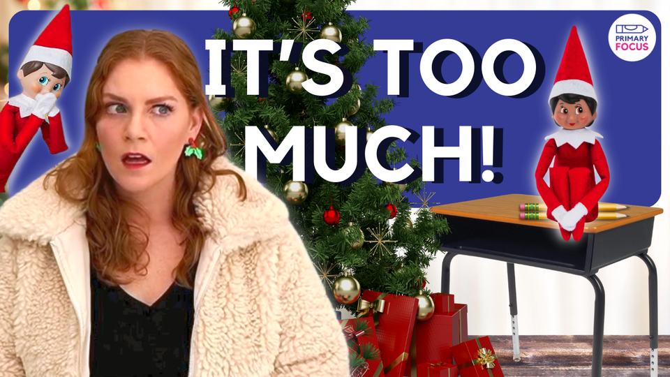 Elf on the Shelf in Schools, Christmas Overload, and Rejecting Holiday Traditions