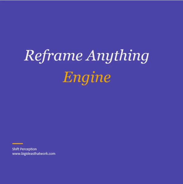 The Reframe Anything Engine