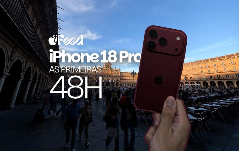 48 horas com o iPhone 18 Pro: o entusiasmo vai sobreviver à rotina?