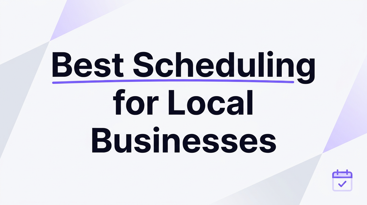 Best scheduling software for local businesses