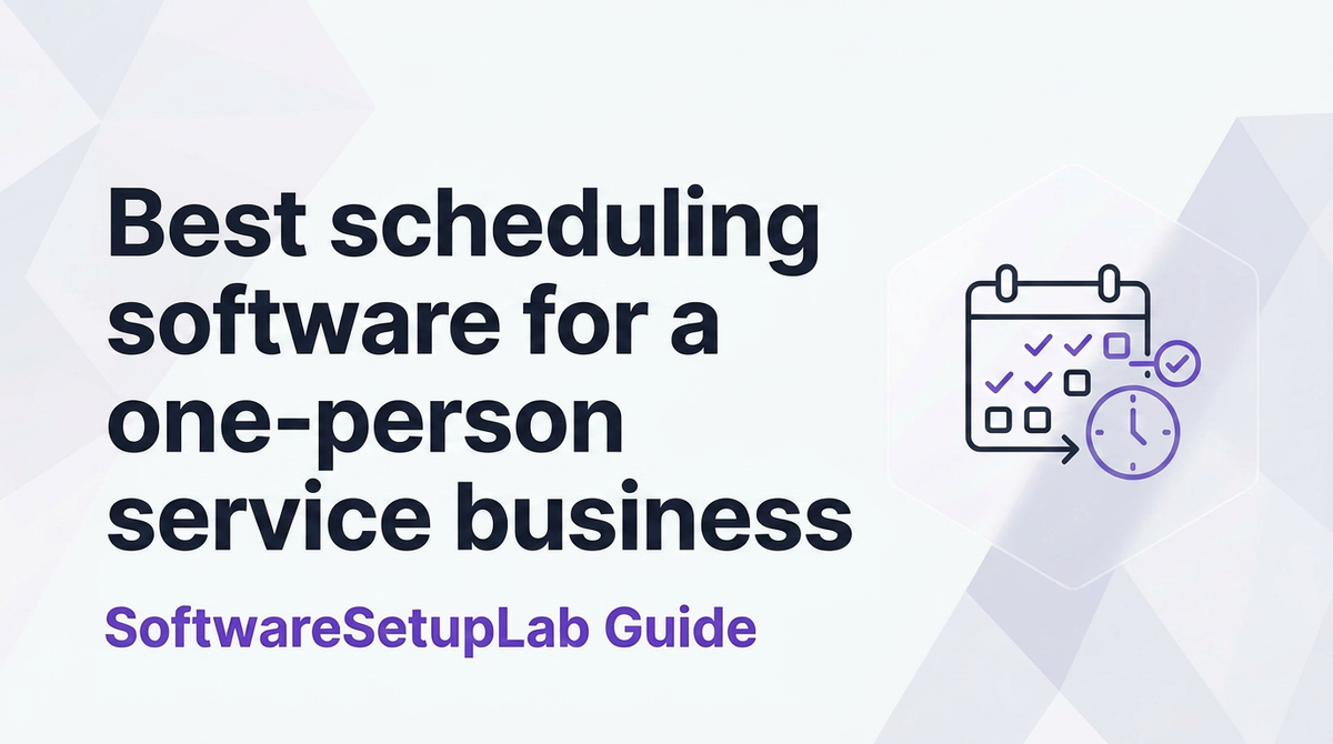 Best scheduling software for a one-person service business