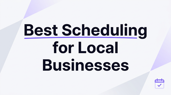 Best scheduling software for local businesses